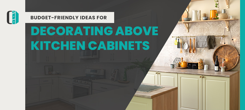 Decorating Above Kitchen Cabinets